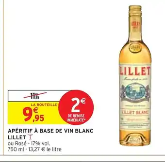Intermarché APÉRITIF À BASE DE VIN BLANC LILLET Y offre