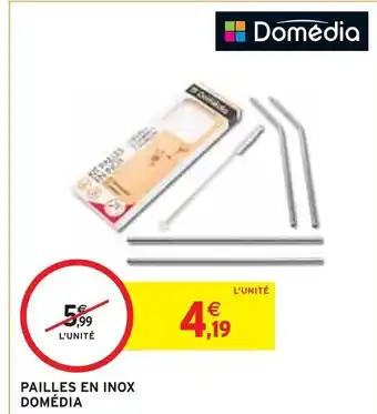Intermarché PAILLES EN INOX DOMÉDIA offre