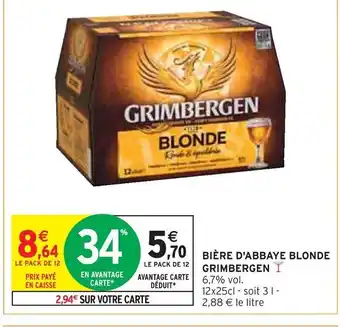 Intermarché BIÈRE D'ABBAYE BLONDE GRIMBERGEN Y offre