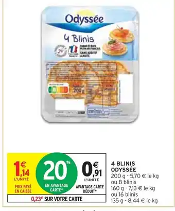 Intermarché 4 Blinis Odyssée offre