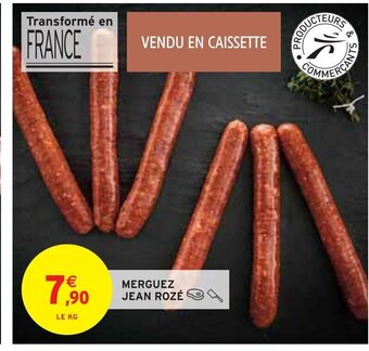 Intermarché MERGUEZ JEAN ROZÉ offre