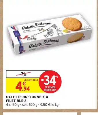 Intermarché GALETTE BRETONNE X 4 FILET BLEU offre