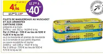 Intermarché FILETS DE MAQUEREAUX AU MUSCADET ET AUX AROMATES CAPITAINE COOK offre