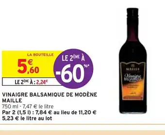 Intermarché VINAIGRE BALSAMIQUE DE MODÈNE MAILLE offre