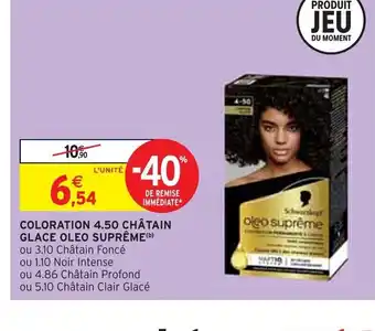 Intermarché COLORATION 4.50 CHÂTAIN GLACE OLEO SUPRÊME offre