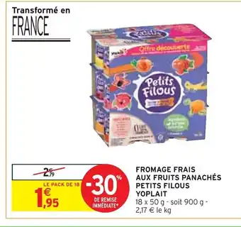 Intermarché FROMAGE FRAIS AUX FRUITS PANACHÉS PETITS FILOUS YOPLAIT offre