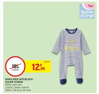 Intermarché DORS BIEN INTERLOCK SUCRE D'ORGE offre