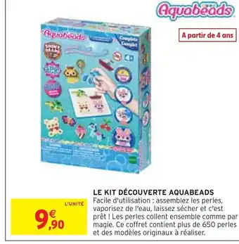 Intermarché LE KIT DÉCOUVERTE AQUABEADS offre
