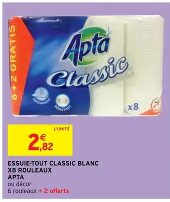 Intermarché Essuie-Tout Classic Blanc X8 Roulleaux Apta offre