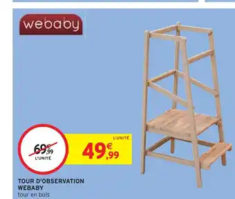 Intermarché Webaby tour d'observation offre