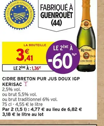 Intermarché Kerisac cidre breton pur jus doux igp offre