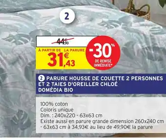 Intermarché Domédia parure housse de couette 2 personnes et 2 taies d'oreiller chloé bio offre