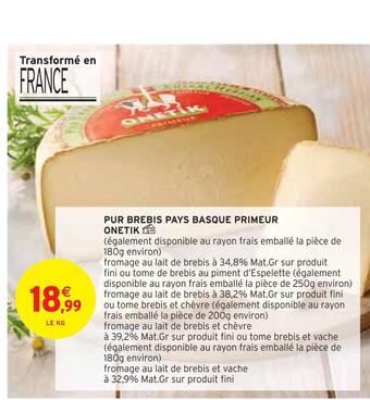 Intermarché Onetik pur brebis pays basque primeur offre
