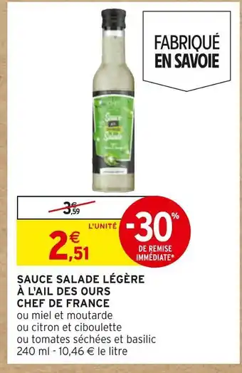 Intermarché Chef de france sauce salade legère à l'ail des ours offre