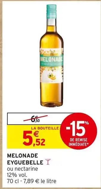 Intermarché Eyguebelle melonade offre