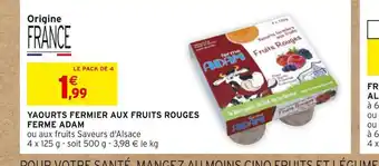 Intermarché Ferme adam yaourts fermier aux fruits rouges offre