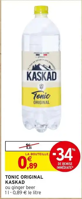 Intermarché Kaskad tonic original offre