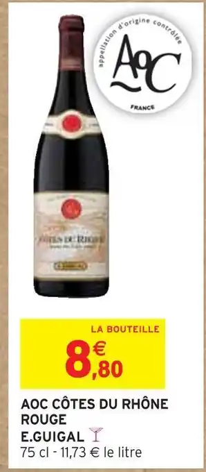 Intermarché E.guigal aoc cotes du rhone rouge offre