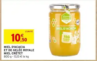 Intermarché Miel d'acacia et de gelée royale miel crétet offre