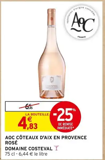 Intermarché Domaine costeval aoc côteaux d' aix en provence rosé offre