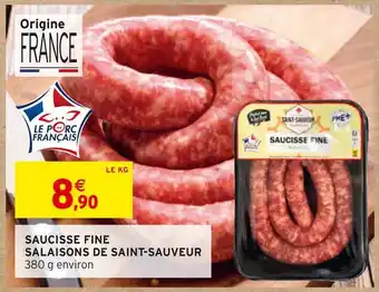 Intermarché Salaisons de saint-sauveur saucisse fine offre