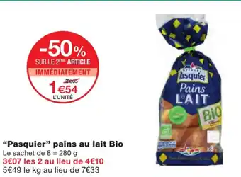 Monoprix Pasquier pains au lait Bio offre