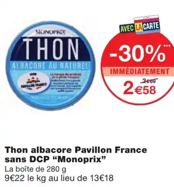 Monoprix Thon albacore Pavillon France sans Dcp offre