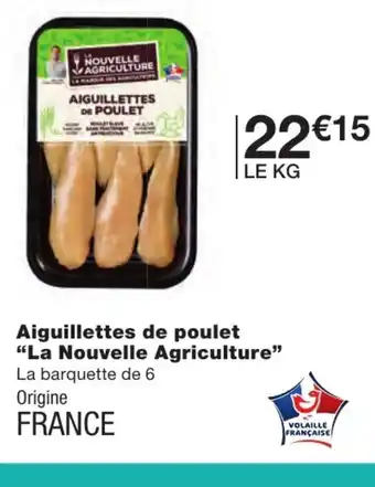 Monoprix Aiguillettes de poulet La nouvelle Agriculture offre