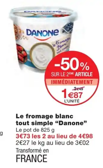 Monoprix Le fromage blanc tout simple Danone offre