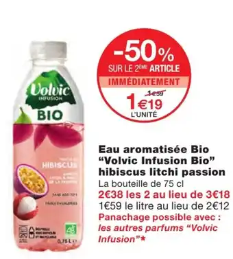 Monoprix Eau aromatisée Bio volvic Infusion bio hibiscus litchi passion offre
