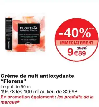 Monoprix Crème de nuit antioxydante Florena offre