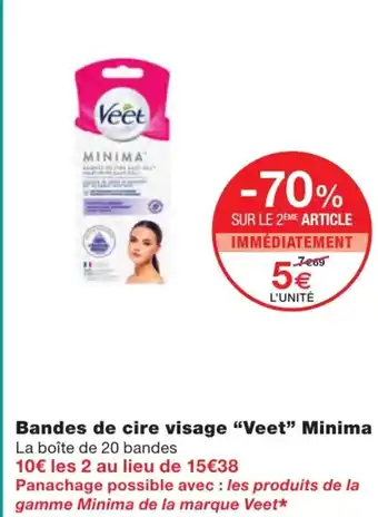 Monoprix Bandes de cire visage Veet Minima offre