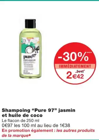 Monoprix Shampoing Pure 97 jasmin et huile de coco offre