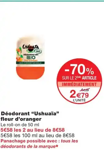 Monoprix Déodorant Ushuaïa fleur d'Oranger offre
