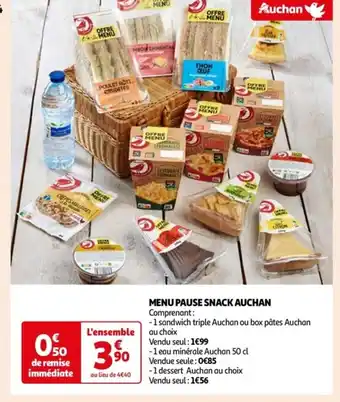 Auchan MENU PAUSE SNACK AUCHAN Comprenant: offre