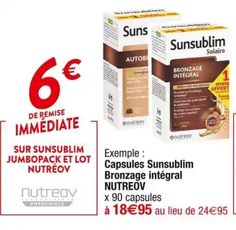 Cora x Carrefour Nutreov 6 € de remise immédiate sur sunsublim jumbopack et lot nutreov offre