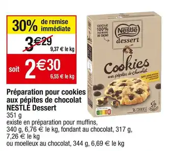 Cora x Carrefour Nestlé dessert préparation pour cookies aux pépites de chocolat offre