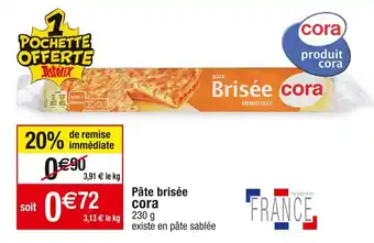 Cora x Carrefour Cora pâte brisée offre