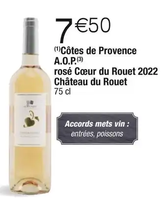 Cora x Carrefour Château du rouet côtes de provence a.o.p. rosé cœur du rouet 2022 offre