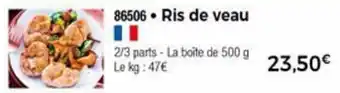 Thiriet Ris de veau offre