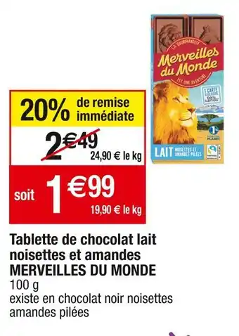 Cora x Carrefour Merveilles du monde tablette de chocolat lait noisettes et amandes offre