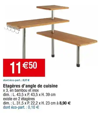 Cora x Carrefour Etagères d’angle de cuisine offre
