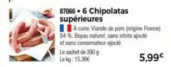 Thiriet 6 Chipolatas supérieures offre