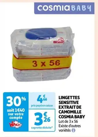 Auchan LINGETTES SENSITIVE EXTRAIT DE CAMOMILLE COSMIA BABY Lot de 3 x 56 Existe d'autres variétés offre