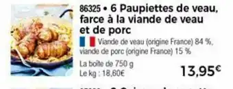 Thiriet 6 Paupiettes de veau farce à la viande de veau et de porc offre