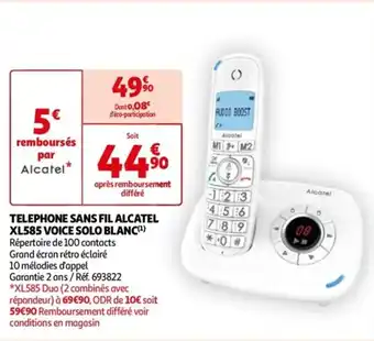 Auchan TELEPHONE SANS FIL ALCATEL XL585 VOICE SOLO BLANC(¹) offre