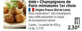 Thiriet Champignons de paris miniatures 1er choix offre