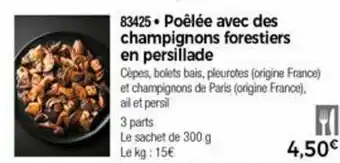 Thiriet Poêlée avec des champignons forestiers en persillade offre
