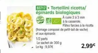 Thiriet Tortellini ricotta/épinards biologiques offre
