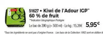 Thiriet Kiwi de l'Adour IGP 60% de fruits offre